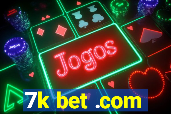 7k bet .com